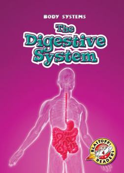 The Digestive System - Book  of the Body Systems