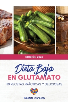 Dieta Baja en Glutamato (Spanish Edition)
