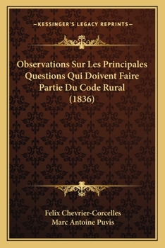 Paperback Observations Sur Les Principales Questions Qui Doivent Faire Partie Du Code Rural (1836) [French] Book