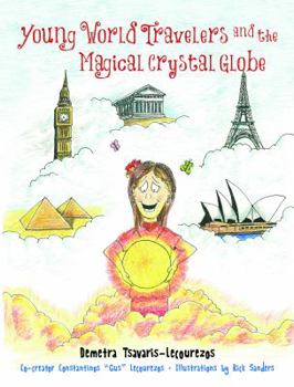 Hardcover Young World Travelers and the Magical Crystal Globe Book
