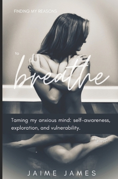 Paperback Finding My Reasons to Breathe Book