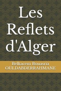 Paperback Les Reflets d'Alger [French] Book