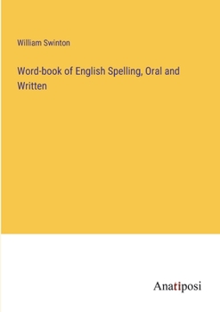 Paperback Word-book of English Spelling, Oral and Written Book