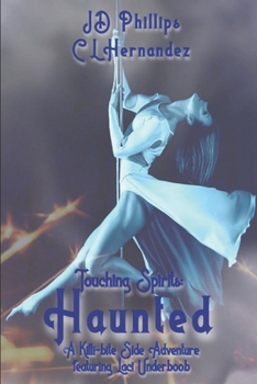 Paperback Touching Spirits: Haunted: featuring Laci Underboob Book