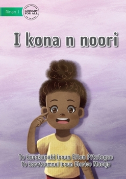Paperback I Can See - I kona n noori (Te Kiribati) [Miscellaneous] Book
