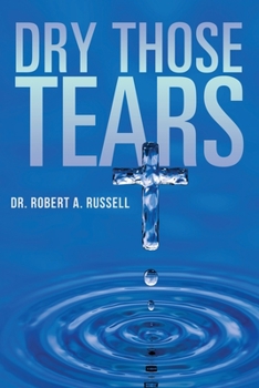 Paperback Dry Those Tears Book