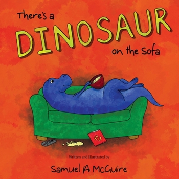 Paperback There's a Dinosaur on the Sofa Book