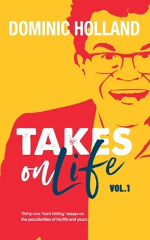 Paperback Dominic Holland Takes on Life Book