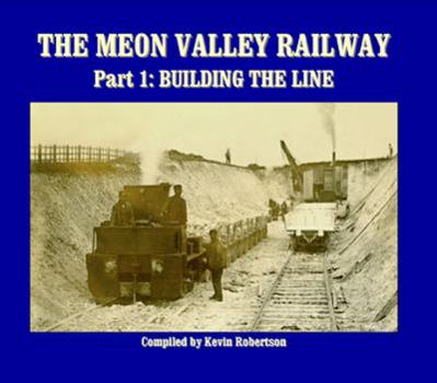 Hardcover The Meon Valley Railway: Part 1: Building the Line Book