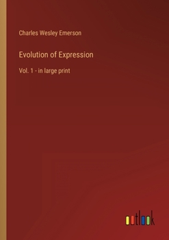 Paperback Evolution of Expression: Vol. 1 - in large print Book