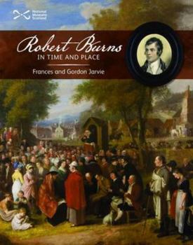 Paperback Robert Burns in Time and Place. Frances and Gordon Jarvie Book