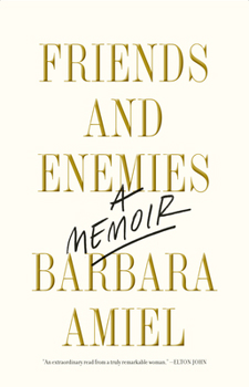 Hardcover Friends and Enemies: A Memoir Book