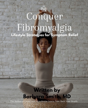 Paperback Conquer Fibromyalgia: Lifestyle Strategies For Symptom Relief Book