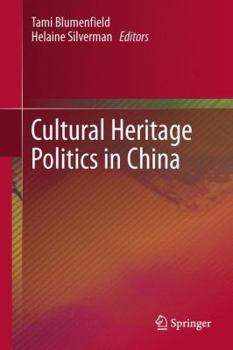Hardcover Cultural Heritage Politics in China Book