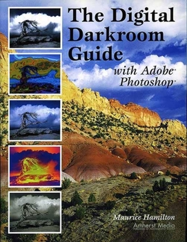 Paperback The Digital Darkroom Guide with Adobe Photoshop Book