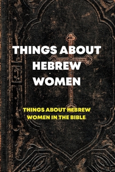 Things about Hebrew Women: Things about hebrew ladies