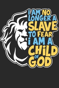Paperback I Am No Longer a Slave to Fear I Am a Child of God: Tolles christliches Notizbuch mit linierten Seiten [German] Book