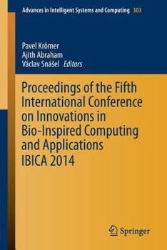 Paperback Proceedings of the Fifth International Conference on Innovations in Bio-Inspired Computing and Applications Ibica 2014 Book