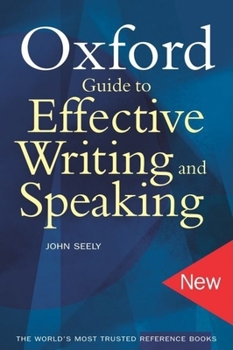 Paperback The Oxford Guide to Effective Writing and Speaking Book