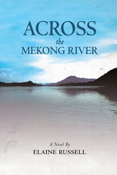 Paperback Across the Mekong River Book