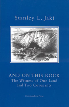 Paperback And on This Rock: The Witness of One Land and Two Covenants Book