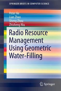 Paperback Radio Resource Management Using Geometric Water-Filling Book