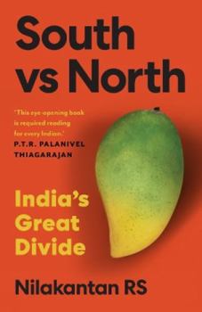 Hardcover South vs North: India’s great divide Book