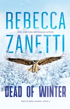 Dead of Winter (Knife's Edge, Alaska) - Book #1 of the Knife's Edge, Alaska