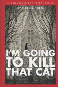 Paperback I'm Going to Kill that Cat! Book