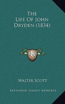 Paperback The Life of John Dryden (1834) Book