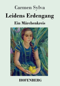 Paperback Leidens Erdengang: Ein Märchenkreis [German] Book