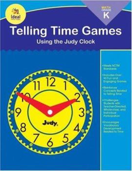 Paperback Telling Time Games--Using the Judy Clock, Grade K Book