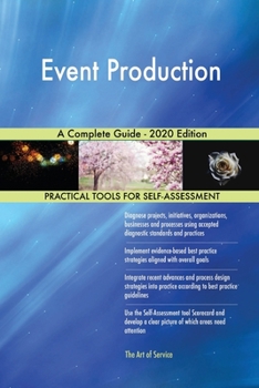 Paperback Event Production A Complete Guide - 2020 Edition Book