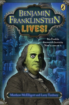 Paperback Benjamin Franklinstein Lives! Book