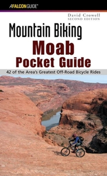 Paperback Moab: A Guide to Moab's Greatest Off-Road Bicycle Rides Book