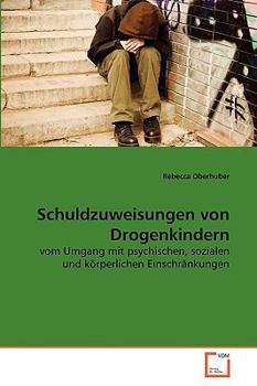 Paperback Schuldzuweisungen von Drogenkindern [German] Book