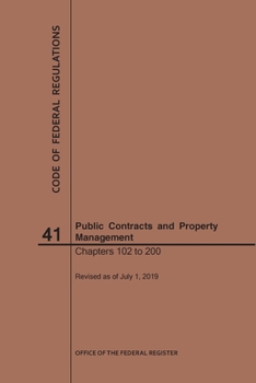 Paperback Code of Federal Regulations Title 41, Public Contracts and Property Management, Parts 102-200, 2019 Book