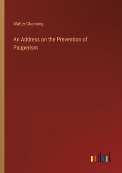 Paperback An Address on the Prevention of Pauperism Book