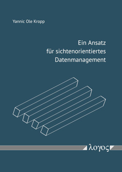 Paperback Ein Ansatz Fur Sichtenorientiertes Datenmanagement [German] Book