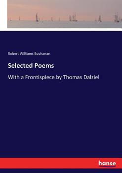 Paperback Selected Poems: With a Frontispiece by Thomas Dalziel Book
