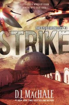 Strike: The SYLO Chronicles #3 - Book #3 of the SYLO Chronicles