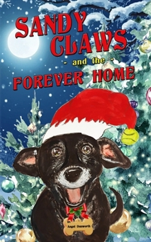 Paperback Sandy Claws and the Forever Home Book