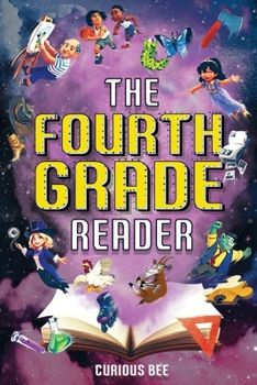 Paperback The Fourth Grade Reader: 12 Short Stories for Kids in 4th Grade Book