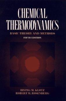 Hardcover Chemical Thermodynamics: Basic Theory and Methods Book