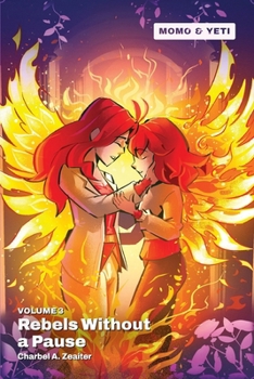 Paperback Rebels Without a Pause: A Momo & Yeti Novel Book