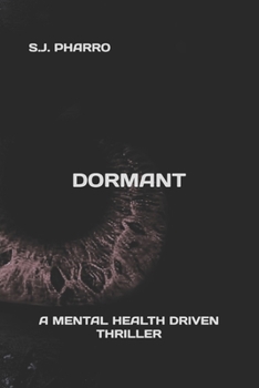Paperback Dormant ( A Mental Health Driven Thriller ) Book