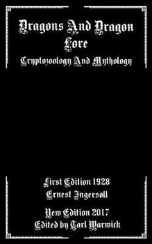 Paperback Dragons And Dragon Lore: Cryptozoology and Mythology Book