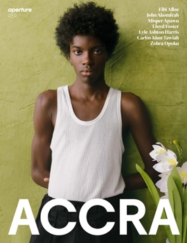 Paperback Accra: Aperture 252 Book