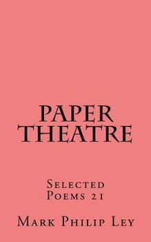 Paperback Paper Theatre: Selected Poems 21 Book