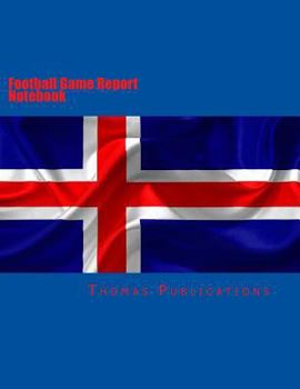 Paperback Football Game Report Notebook: Icelandic National Team Book